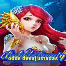 odds desajustadas